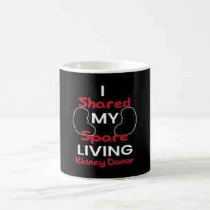 I Shared My Spare Living Kidney Donor Coffee Mug
