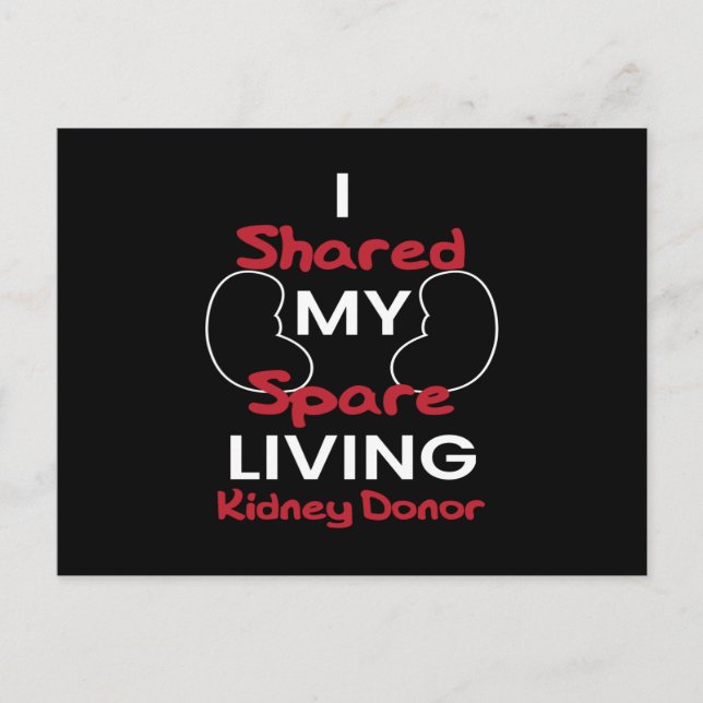 I Shared My Spare Living Kidney Donor Postcard (Front)