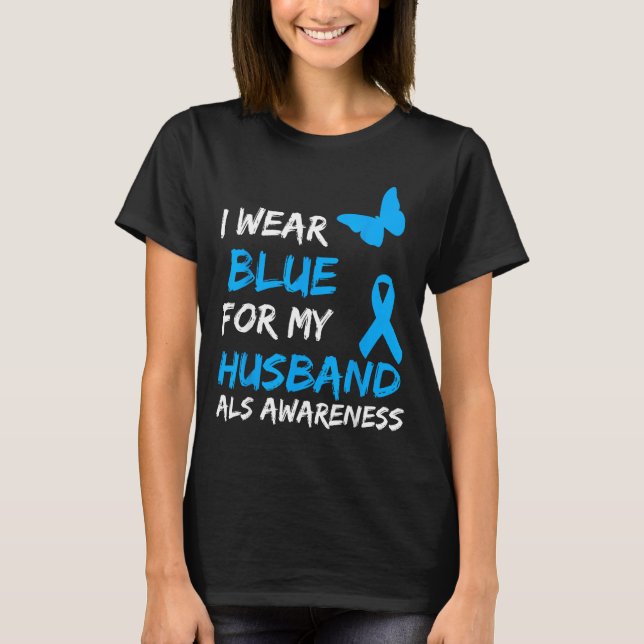 I Shirt Als Awareness Blue Husband (Front)
