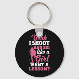 I Shoot And Ski Like Girl Ski Shooter Skiing Biath Keychain