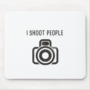 I shoot people - camera mouse pad