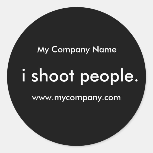 i shoot people. classic round sticker (Front)