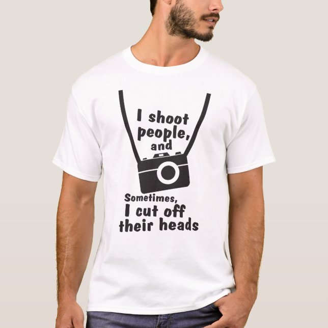 I Shoot People Funny Photography T-shirt (Front)