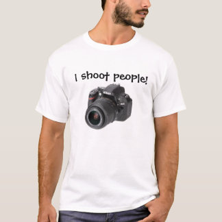 I shoot people T-Shirt