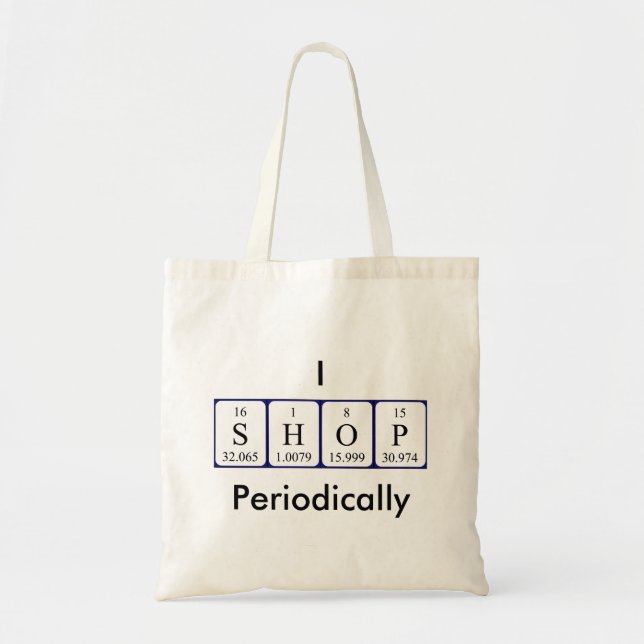 I Shop periodically periodic table word tote bag (Front)