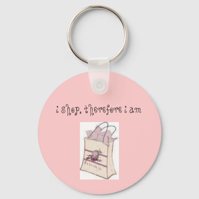 "i shop, therefore i am" keychain (Front)