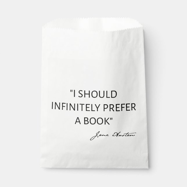 I Should Infinitely Prefer A Book I - Jane Austen Favour Bag (Front)