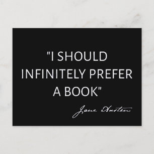 I Should Infinitely Prefer A Book I - Jane Austen Postcard