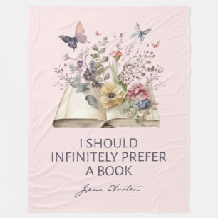 I Should Infinitely Prefer A Book II - Jane Austen Fleece Blanket