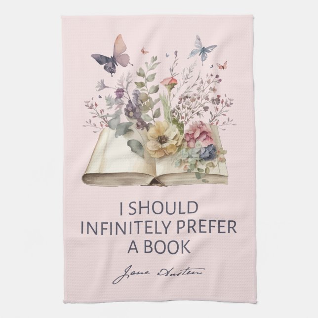 I Should Infinitely Prefer A Book II - Jane Austen Kitchen Towel (Vertical)