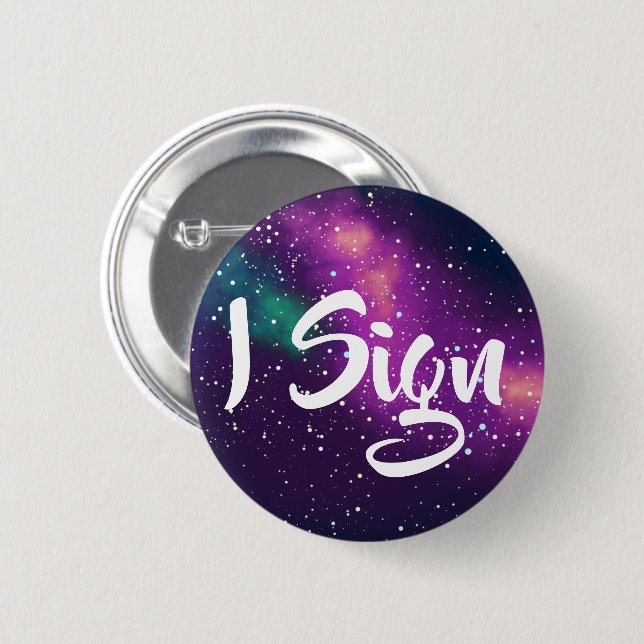I Sign Customizable Galaxy Identity 2 Inch Round Button (Front & Back)