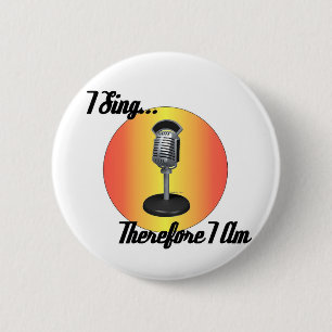 I sing 2 inch round button