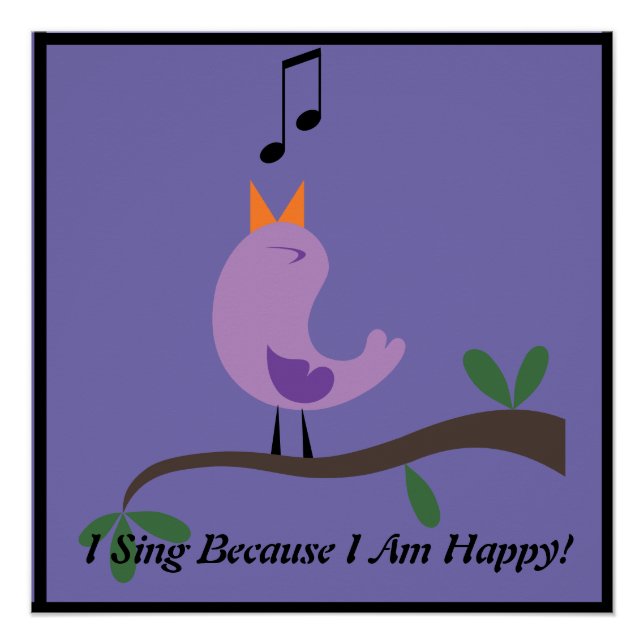 I SING BECAUSE I AM HAPPY  POSTER (Front)