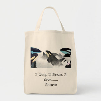 I Sing. I Dream. I Love........Anyway tote bag
