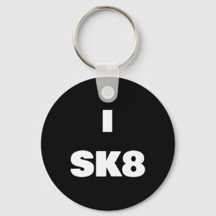 I Sk8 ! Skateboarding Shirt For Boy And Girl Skate Keychain