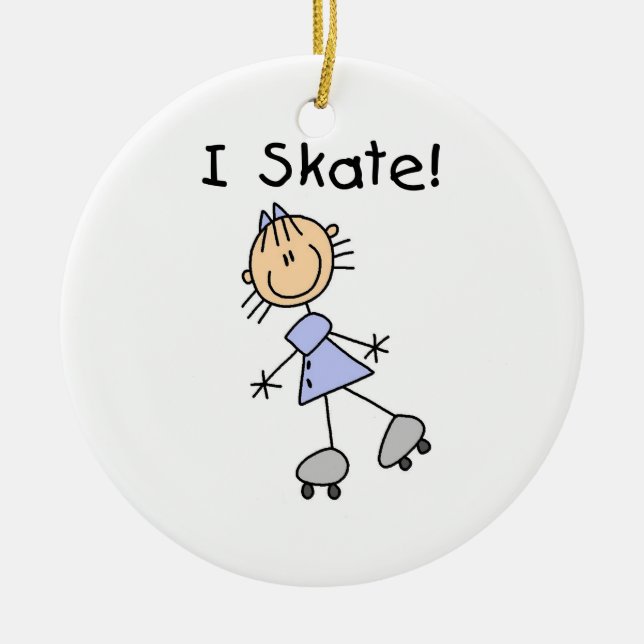 I Skate - Girl Roller Skater Ceramic Ornament (Front)