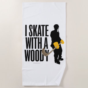 I Skate With A Woody (hockey) Beach Towel