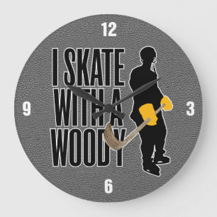 I Skate With A Woody (Hockey) Large Clock