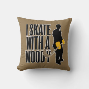 I Skate With A Woody (Hockey) Throw Pillow