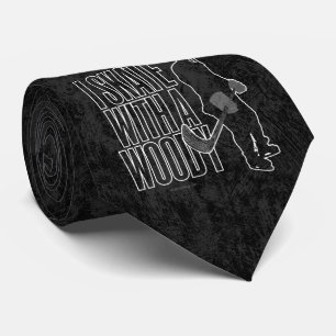 I Skate With A Woody (Hockey) Tie
