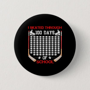 I Skated Through 100 Days Of School Ice Hockey Fan 2 Inch Round Button