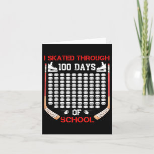 I Skated Through 100 Days Of School Ice Hockey Fan Card