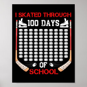 I Skated Through 100 Days Of School Ice Hockey Fan Poster