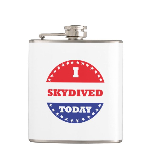 I Skydived Today Hip Flask (Front)