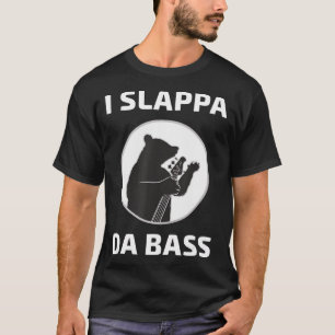 I Slappa Da Bass T-Shirt Bear Playing Base Guitar 