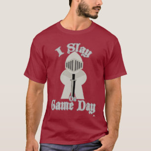 I Slay At Game Day Board Gamer Knight T-Shirt