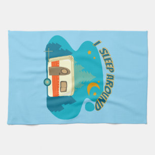 I Sleep Around Camper Van Camping Explorer Nature Kitchen Towel