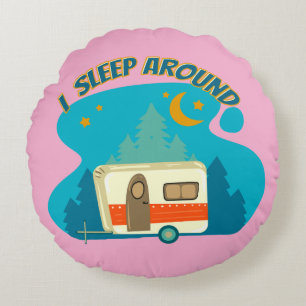I Sleep Around Camper Van Camping Explorer Nature Round Pillow