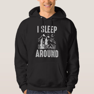 I Sleep Around Hoodie
