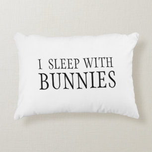 I Sleep With Bunnies Pillow