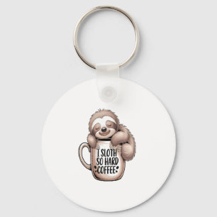 I Sloth Without Coffee Keychain