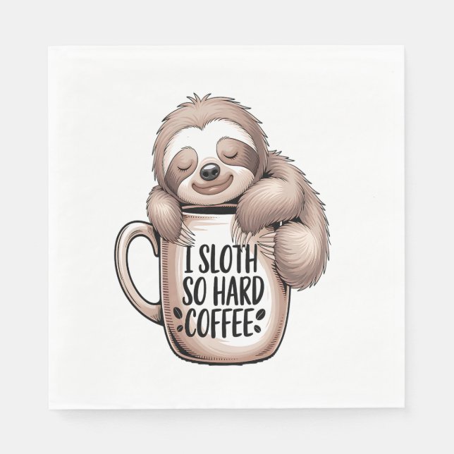 I Sloth Without Coffee Napkin (Front)