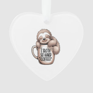 I Sloth Without Coffee Ornament