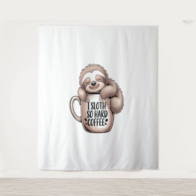I Sloth Without Coffee Tapestry (Front)