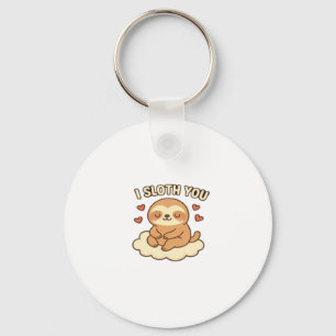 I Sloth You - Cute Kawaii Sloth Love Pun Design Cl Keychain