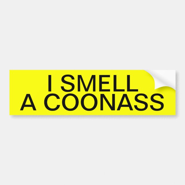 I SMELL A COONASS BUMPER STICKER (Front)