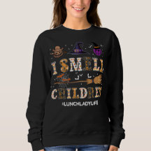 I Smell Children Funny Lunch Lady Halloween Shirt