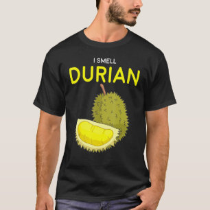 I Smell Durian Southeast Asia Fruit T-Shirt