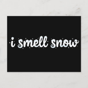 I Smell Snow Christmas Winter Snowflakes Holiday Postcard