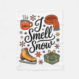 I Smell Snow Cute Christmas & Winter Vibes Lov Fleece Blanket