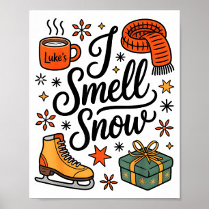 I Smell Snow Cute Christmas & Winter Vibes Lov Poster
