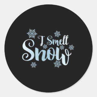 I Smell Snow Snowflakes Snowy Winter Classic Round Sticker