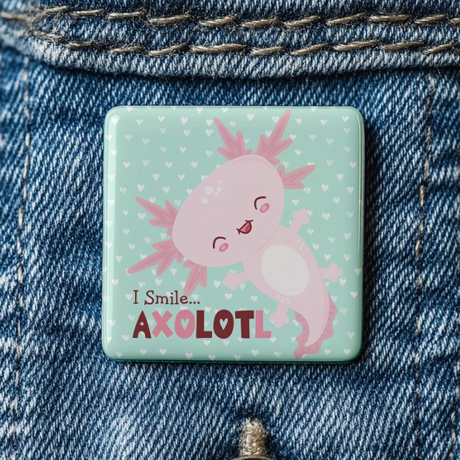 I Smile A Lot Personalised Kawaii Axolotl 2 Inch Square Button (tyle up and stand out from the crowd with this full of “ em-ocean” Axolotl button. )
