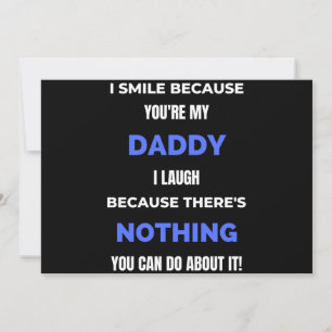 I Smile Because You're My Daddy Holiday Card