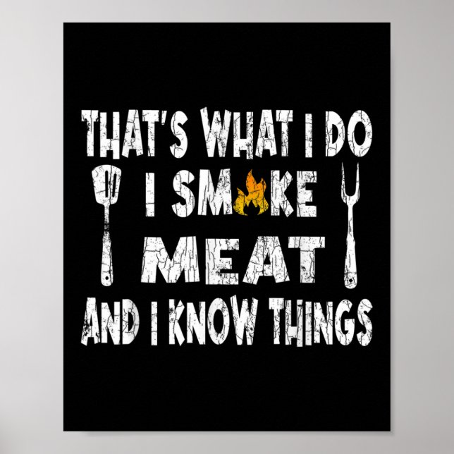 I Smoke Meat Funny Barbeque Grilled Bbq Lover Grap Poster (Front)