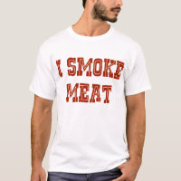 I Smoke Meat